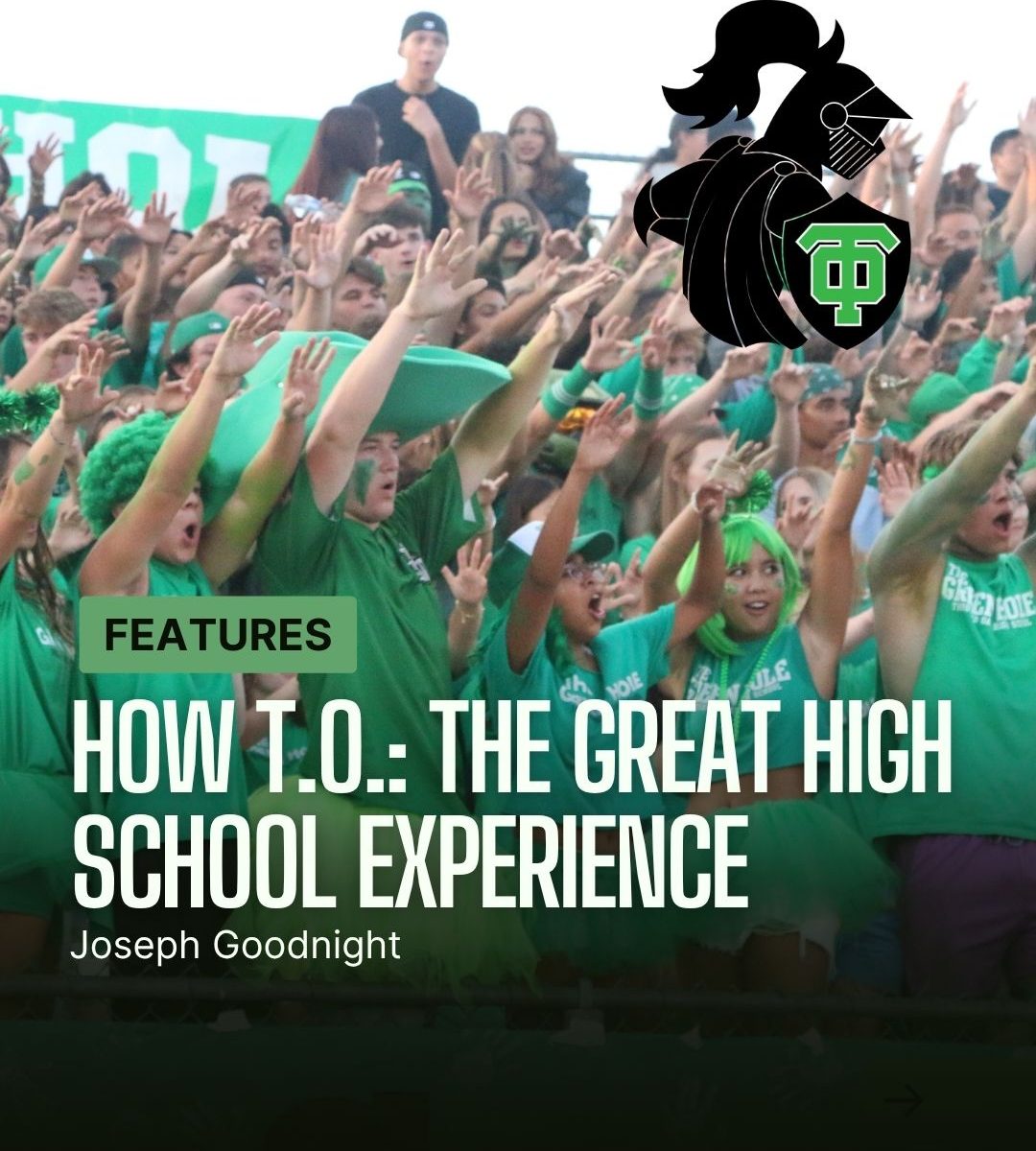 How T.O.: The great high school experience